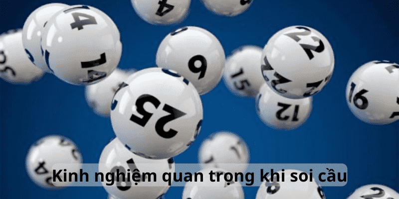 Kinh nghiệm quan trọng khi soi 