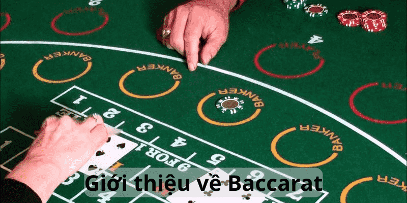 Giới thiệu về Baccarat